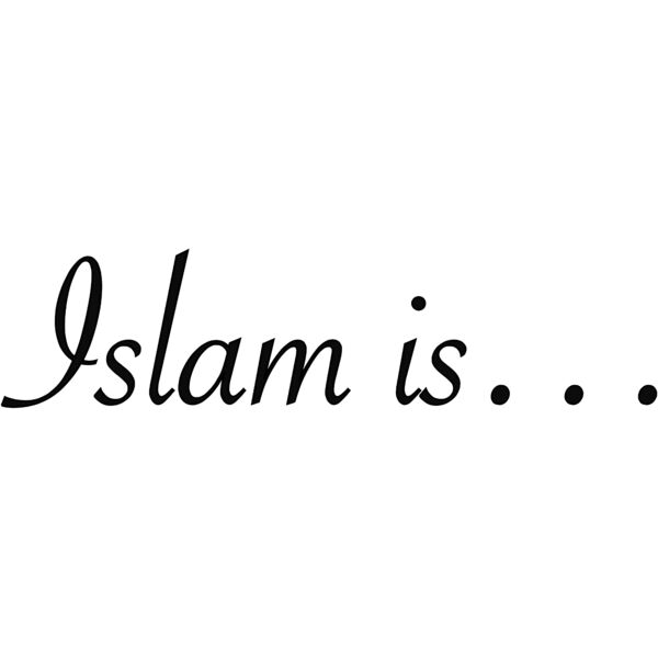 Islam Is... Thumbnail